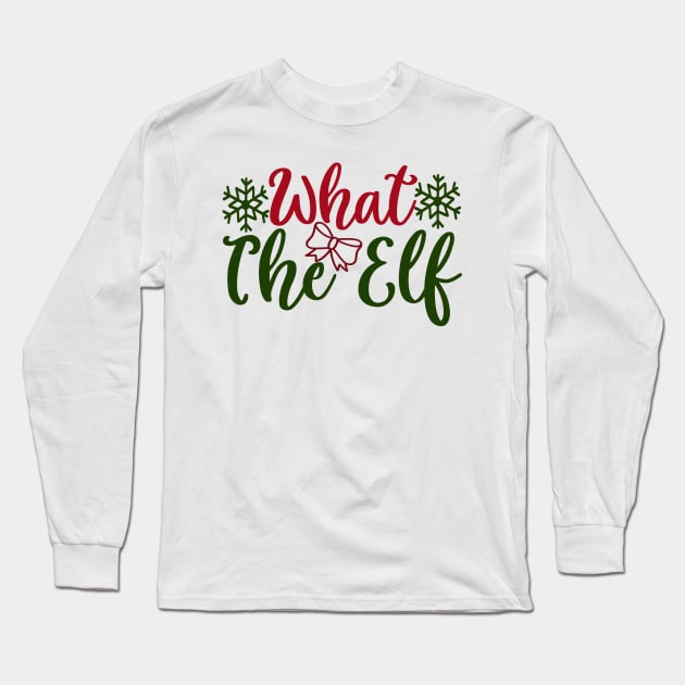 What The elf Long Sleeve T-Shirt by Stars A Born